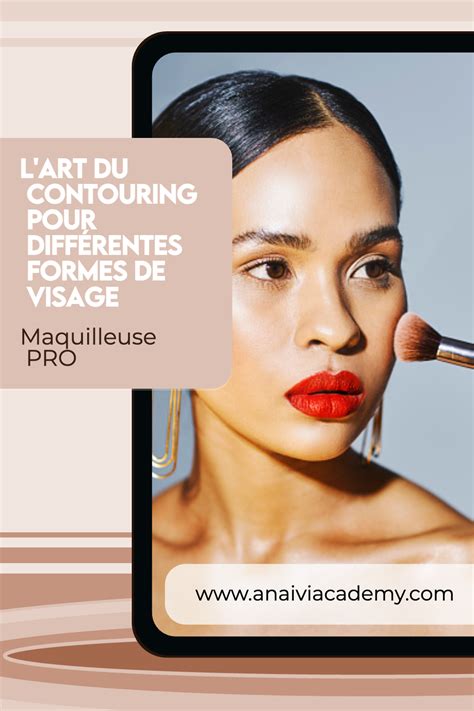 Découvrez Comment Utiliser Le Contouring Pour Donner De La Profondeur