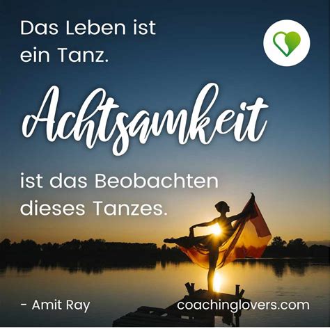 Achtsamkeit Sprüche und Zitate zum achtsamen Leben