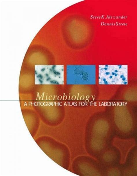 Microbiology A Photographic Atlas For The Laboratory NHBS Academic