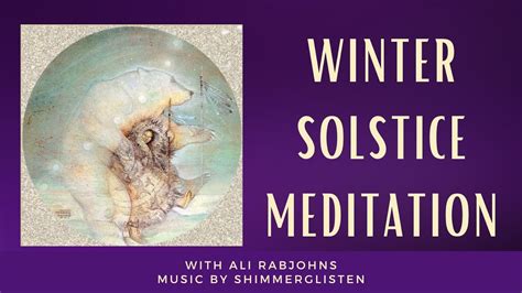 🔥 💫 Winter Solstice Meditation 🐻 ️ 🌞 🌱 🌎 Youtube