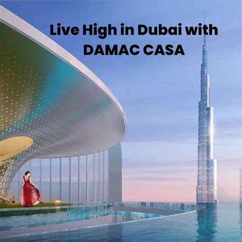 DAMAC CASA - Live High In Dubai