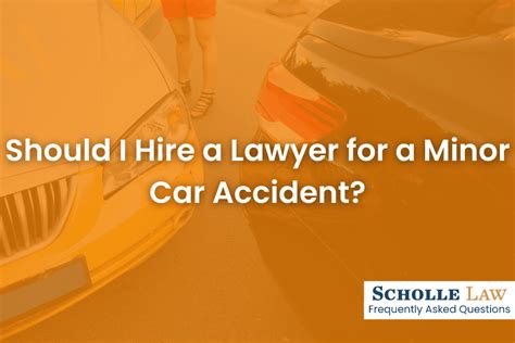 Should I Hire A Lawyer For A Minor Car Accident Scholle Law Car And Truck Accident Attorneys