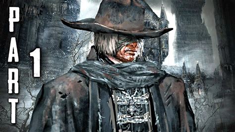 Bloodborne Walkthrough Gameplay Part Prologue Ps Youtube