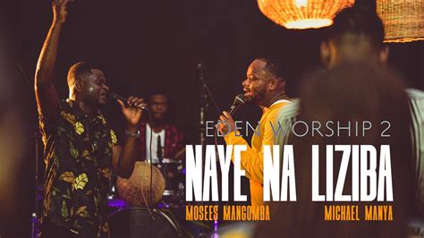 Nay Na Liziba Moyoki Losambo Moses Mangomba X Michael Manya Eden