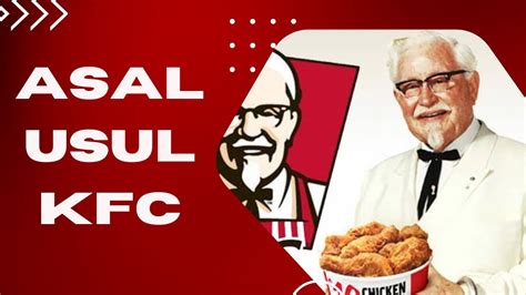 Sejarah Lahirnya KFC Di Dunia YouTube