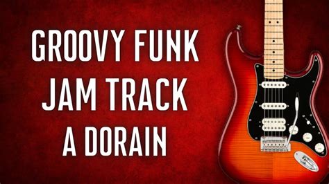 Subtle Groovy Funk Backing Track Jam In A Dorian Youtube