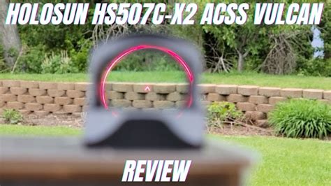 Holosun HS507C X2 Pistol Red Dot Sight ACSS Vulcan Reticle Review