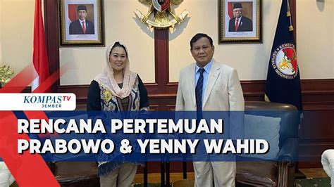 Bacapres Prabowo Berencana Bertemu Yenny Wahid Sore Ini Bahas Soal