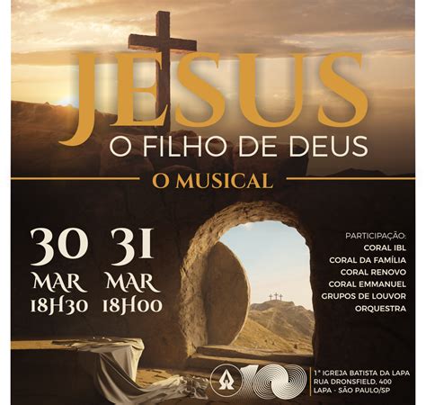 Cantata De P Scoa Jesus Filho De Deus Igreja Batista Da Lapa