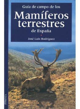 Libro Gu A De Campo De Los Mam Feros Terrestres De Espa A De Jose Luis