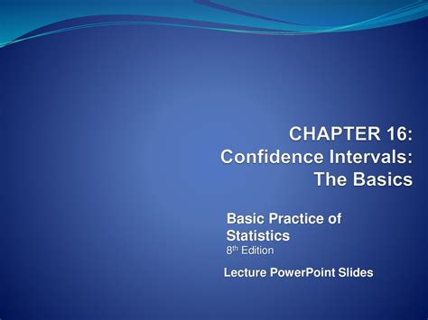 Chapter 16 Confidence Intervals The Basics Ppt Download