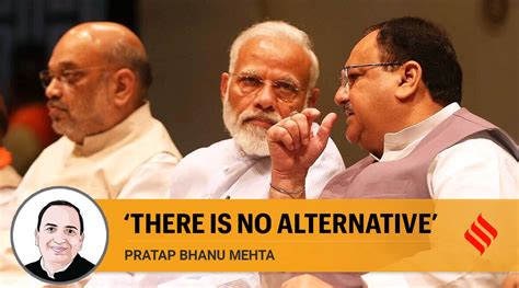 Pratap Bhanu Mehta Writes Is There Really No Alternative To Bjp Modi