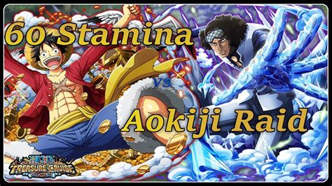 One Piece Treasure Cruise 60 Stamina Aokiji Raid F2P Free Spirit