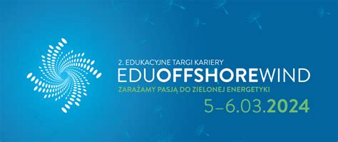 Edukacyjne Targi Kariery EDU OFFSHORE WIND 2024 Narodowy Fundusz