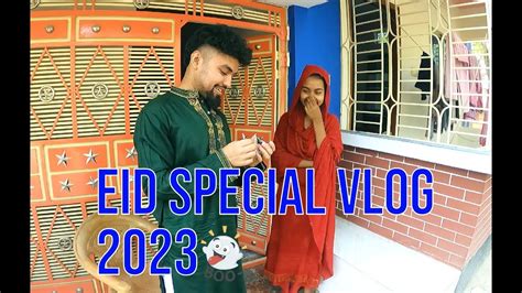 Eid Special Vlog 2023 ️ Eid Mubarak ️ Eid Special Eid Vlog