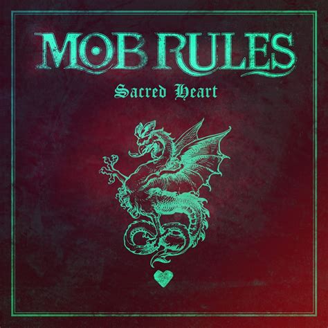 Mob Rules - Sacred Heart [Single] Album Lyrics | Metal Kingdom