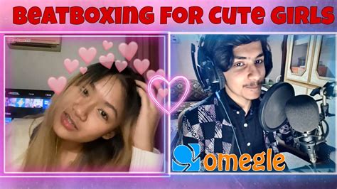 Beatboxing For Cute Girls On Omegle 2 ♥️ Youtube