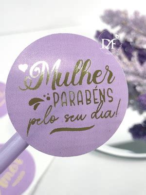 50 Adesivos Redondos Hotstamping 5cm Dia Da Mulher Compre Produtos