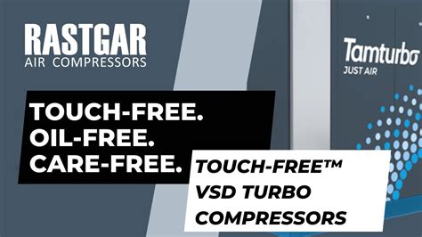 Tamturbo Oil Free Vsd Air Compressors Touch Free Oil Free Care Free