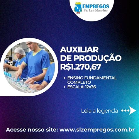 AUXILIAR DE PRODUÇÃO R 1 270 67 SLZ Empregos