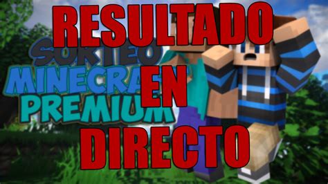 RESULTADOS SORTEO CUENTA MINECRAFT PREMIUM YouTube