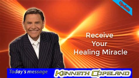 Kenneth Copeland Receive Your Healing Miracle Youtube