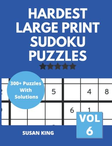 Hardest Large Print Sudoku Puzzles Vol 6 Expert Level Large Print