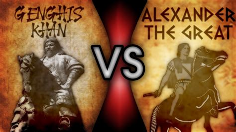 Genghis Khan Vs Alexander The Great R Deathbattlematchups