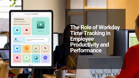 The Role Of Workday Time Tracking In Employee Productivity And Performance