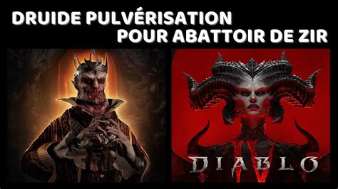 Diablo Abattoir De Zir Et Mon Build Druide Pulv Risation Youtube