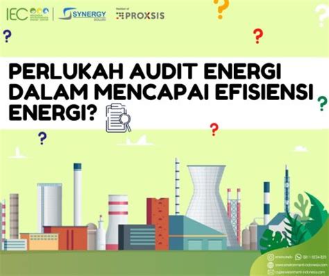 Perlukah Audit Energi Dalam Mencapai Program Efisiensi Indonesia