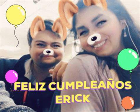 Erick Feliz Cumpleanos Erick Feliz Cumpleanos Happy Birthday