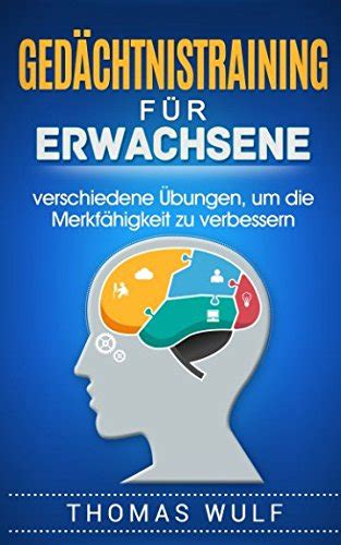 Gedächtnistraining für Erwachsene verschiedene Übungen um