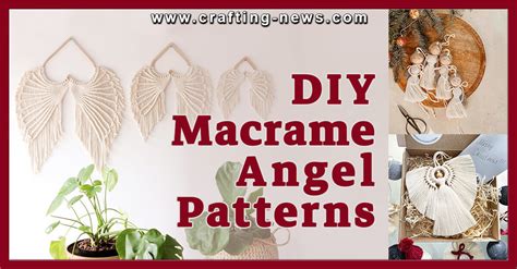 Diy Macrame Angel Patterns Crafting News