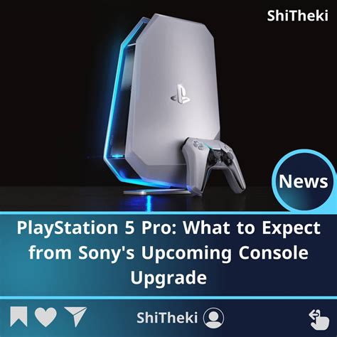 Playstation 5 Pro What To Expect From Sonys Upcoming Console Upgrade