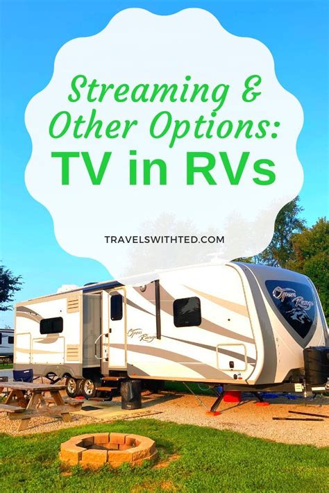 How To Watch Tv In An Rv Streaming Tv And Other Options Travel