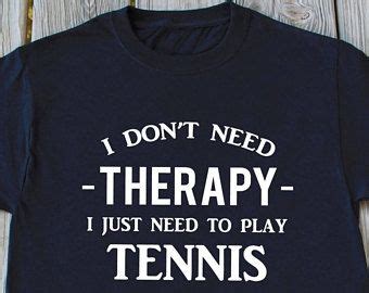 Funny Tennis Shirt for Tennis Enthusiasts