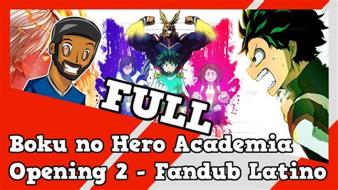 Full Boku No Hero Academia Opening 2 Fandub Latino YouTube Music