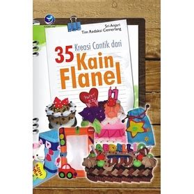 Jual Buku Kreasi Cantik Dari Kain Flanel Fc Shopee Indonesia