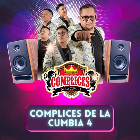 ‎complices De La Cumbia 4 Single Album By Complices De La Cumbia Apple Music