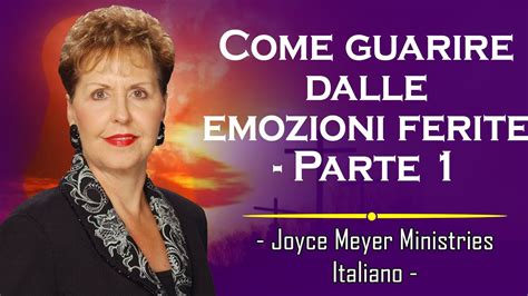 Joyce Meyer Sermoni Ministeri Italiano Come Guarire Dalle