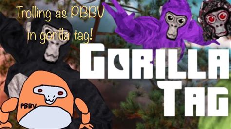 Trolling On Gorilla Tag As Pbbv I Made A Kid Cry Youtube