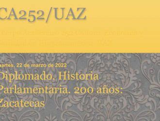 Uaz Invita Al Diplomado Historia Parlamentaria A Os Zacatecas