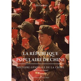 La République populaire de Chine Histoire générale de la Chine 1949 à