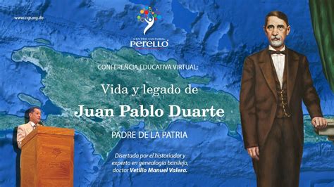 Conferencia Educativa Vida Y Legado De Juan Pablo Duarte YouTube