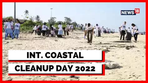 International Coastal Cleanup Day Indian Beaches Have Seen Fresh