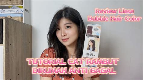 TUTORIAL CAT RAMBUT DIRUMAH ANTI GAGAL REVIEW LIESE BUBBLE HAIR COLOR