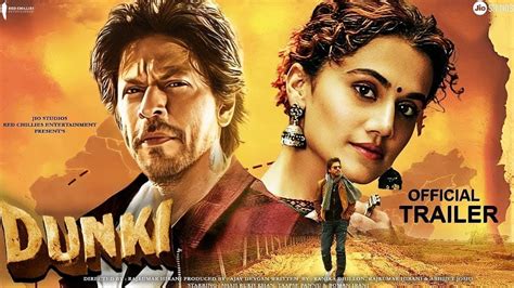 Dunki Official Trailer Shahrukh Khan Tapsee Pannu Rajkumar