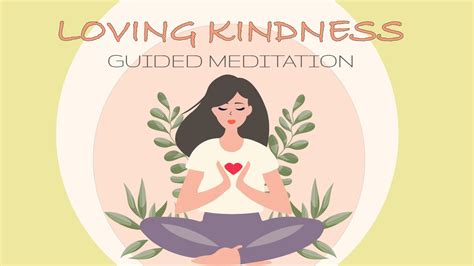 Minutes Loving Kindness Guided Meditation Youtube