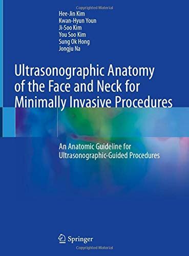 Ultrasonographic Anatomy Of The Face And Neck For Minimally Invasive